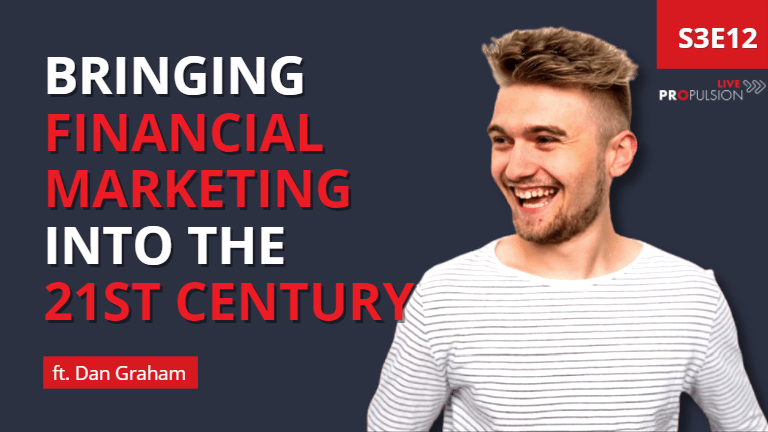 S3E12 – Time to bring financial marketing into the 21st century ft. Dan Graham